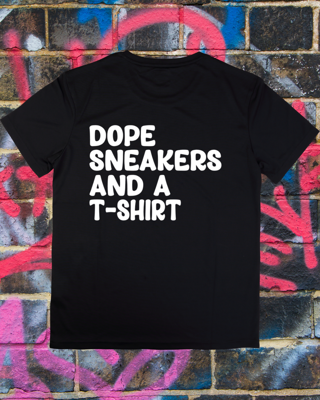 Dope Sneakers & A T-Shirt